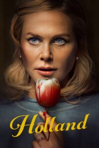 Holland (2025) HQ HDRips – [1080p, 720p, 576p] – x264 – (DD+5.1 – 640Kbps) [Telugu + Tamil + Hindi + Malayalam + Kannada + English]