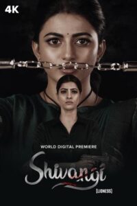 Shivangi (2025) Tamil TRUE WEB-DL – [4K-2160p, 1080p, 720p, 576p] – AVC/HEVC – (DD+5.1 – 192Kbps & AAC 2.0) – ESub