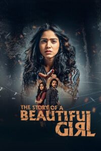 The Story of a Beautiful Girl (2023) Telugu WEB-DL – [1080p, 720p, 576p] – AVC/HEVC – (DD+2.0 – 224Kbps & AAC 2.0) – ESub