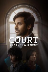Court – State vs A Nobody (2025) Hindi TRUE WEB-DL – [4K-2160p, 1080p, 720p, 576p] – AVC/HEVC – (DD+5.1 – 640Kbps & AAC 2.0) – ESub