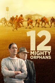 12 Mighty Orphans (2021) BluRay – [1080p, 720p, 576p] – x264 – (DD+5.1 – 640Kbps) [Telugu + Tamil + Hindi + English]