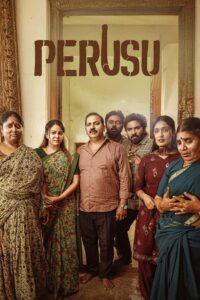 Perusu (2025) TRUE WEB-DL – [4K-2160p, 1080p, 720p, 576p] – AVC – [Telugu + Malayalam + Kannada] – (DD+5.1 – 192Kbps) – ESub