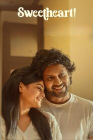 Sweetheart (2025) HQ HDRips – [1080p, 720p, 576p] – x264 – [Telugu + Hindi + Malayalam + Kannada] – (DD+5.1 – 192Kbps) – ESub