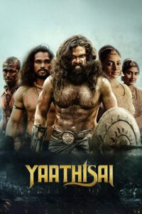 Yaathisai (2025) Telugu WEB-DL – [1080p, 720p, 576p] – AVC – (DD+5.1 – 192Kbps & AAC) – ESub