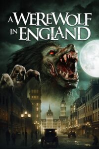 A Werewolf in England (2020) BluRay – [1080p, 720p, 576p] – x264 – [Tamil + Hindi + English] – AAC – ESub