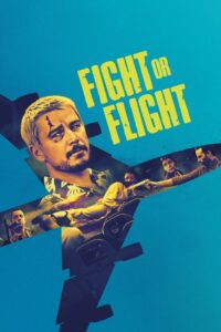 Fight or Flight (2024) HQ HDRips – [1080p, 720p, 576p] – x264 – [Telugu + Tamil + Hindi + English]