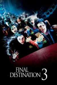 Final Destination 3 (2006) BluRay – [1080p, 720p, 576p] – x264 – [Hindi + English]