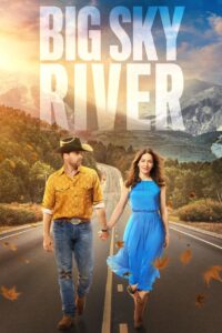 Big Sky River (2022) HQ HDRips – [1080p, 720p, 576p] – x264 – [Tamil + Telugu + Hindi + English] – (DD+5.1 – 640Kbps) – ESub
