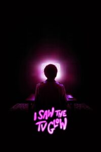 I Saw the TV Glow (2024) BluRay – [1080p, 720p, 576p] – x264 – (DD+5.1 – 640Kbps) [Telugu + Tamil + Hindi + English]