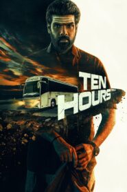 Ten Hours (2025) Malayalam HQ HDRips – [1080p, 720p, 576p] – x264 – (DD+5.1 – 640Kbps & AAC) – ESub