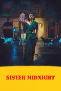 Sister Midnight (2024) Hindi WEB-DL – [1080p, 720p, 576p] – AVC – (DD+5.1 – 640Kbps) – ESub