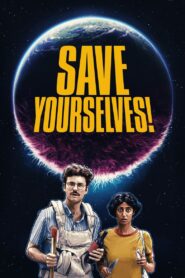 Save Yourselves! (2020) BluRay – [1080p, 720p, 576p] – x264 – [Tamil + Hindi + English] – AAC – ESub