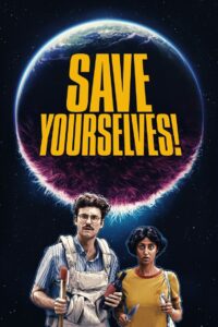 Save Yourselves! (2020) BluRay – [1080p, 720p, 576p] – x264 – [Tamil + Hindi + English] – AAC – ESub