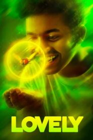 Lovely (2025) Malayalam TRUE WEB-DL – [1080p, 720p, 576p] – AVC – (DD+5.1 – 640Kbps & AAC) -ESub