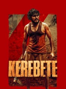 Kerebete (2025) Hindi HQ HDRips – [1080p, 720p, 576p] – x264 – AAC – ESub