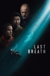 Last Breath (2025) BluRay – [1080p, 720p, 576p] – x264 – [Telugu + Tamil + Hindi + English]