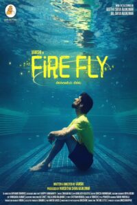 Firefly (2025) WEB-DL – [1080p, 720p, 576p] – AVC – [Telugu + Tamil + Hindi + Malayalam] – (DD+2.0 – 224Kbps) – ESub