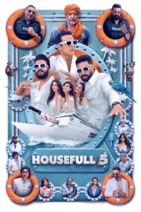Housefull 5A (2025) Hindi TRUE WEB-DL – [4K-2160p, 1080p, 720p, 576p] – HEVC/AVC – (DD+5.1 – 640Kbps & AAC) – ESub