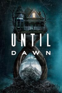 Until Dawn (2025) BluRay – [1080p, 720p, 576p] – x264 – (DD+5.1 – 640Kbps) [Telugu + Tamil + Hindi + English]
