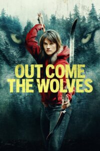 Out Come the Wolves (2024) BluRay – [1080p, 720p, 576p] – x264 – (DD5.1 – 640Kbps) [Telugu + Tamil + Hindi + English]
