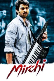 Mirchi (2013) Telugu Complete Blu-Ray – [1080p, 720p, 576p, 480p] – AVC/HEVC – [DTS-HDMA5.1 (4493Kbps) + DTS5.1(1509Kbps) + DD5.1 (448Kbps)] – ESub