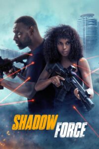 Shadow Force (2025) BluRay – [1080p, 720p, 576p] – x264 – (DD+5.1 – 640Kbps) [Telugu + Tamil + Hindi + English]