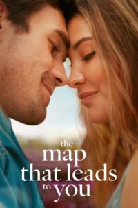 The Map That Leads to You (2025) HQ HDRips – [1080p, 720p, 576p] – x264 – (DD+ 5.1 – 640kbps) [Telugu + Tamil + Hindi + Malayalam + Kannada + English]