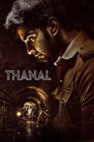 Thanal (2025) TRUE WEB-DL – [1080p, 720p, 576p] – AVC/HEVC – (DD+2.0 – 224Kbps & AAC) [Tamil + Hindi] – ESub – Free Download