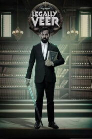 Legally Veer (2025) Hindi HDRips – [1080p, 720p, 576p] – x264 – AAC – Free Download