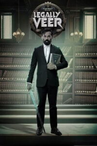 Legally Veer (2025) Hindi HDRips – [1080p, 720p, 576p] – x264 – AAC – Free Download