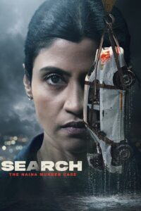 Search – The Naina Murder Case (2025) Season 01 Episode (01-03) WEB-DL – AVC – [Telugu + Tamil + Hindi + Malayalam + Hindi] – (DD+5.1 – 192Kbps) – ESub – Combined Files