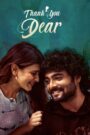Thank You Dear (2025) Telugu TRUE WEB-DL – [1080p, 720p, 576p] – AVC – (DD+5.1 – 640Kbps & AAC) – ESub