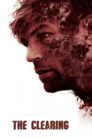 The Clearing (2020) BluRay – [1080p, 720p, 576p] – x264 – [Telugu + Tamil + Hindi + English] – Free Download