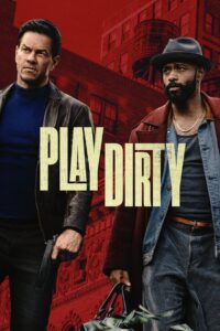 Play Dirty (2025) HQ HDRips – [1080p, 720p, 576p] – x264 – (DD+5.1 – 192Kbps) [Telugu + Tamil + Hindi + Malayalam + Kannada + English] – Free Download