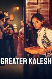 Greater Kalesh (2025) HQ Web-dl – [1080p, 720p, 576p] – x264 – (DD+5.1 – 640kbps) [Telugu + Tamil + Hindi + English]