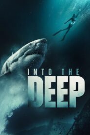 Into the Deep (2025) BluRay – [1080P, 720P, 576P] – x264 – [Telugu + Tamil + Hindi + English]