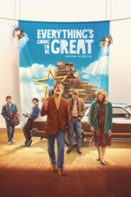 Everything’s Going to Be Great (2025) HQ HDRips – [1080p, 720p, 576p] – x264 – (DD+5.1 – 640Kbps) [Telugu + Tamil + Hindi + English]
