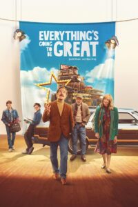 Everything’s Going to Be Great (2025) HQ HDRips – [1080p, 720p, 576p] – x264 – (DD+5.1 – 640Kbps) [Telugu + Tamil + Hindi + English]