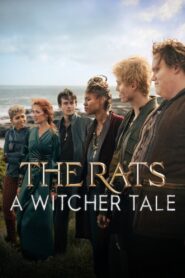 The Rats A Witcher Tale (2025) HQ HDRips – [1080p, 720p, 576p] – x264 – [Telugu + Tamil + Hindi + English] – (DD+5.1 – 640Kbps) – ESub – Free Download