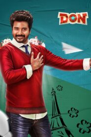 Don (2022) NF WEB-DL – ]1080p, 720p, 576p, 480p] – AVC/HEVC – [DD+5.1 – 640kbps] – [Telugu + Tamil + Hindi+192kbps + Malayalam] – ESub
