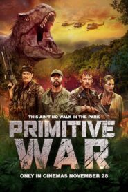 Primitive War (2025) HQ HDRips – [1080p, 720p, 576p] – x264 – [Tel + Tam + Hin + Eng] – Free Download