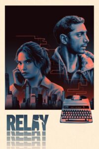 Relay (2024) BluRay – [1080p, 720p, 576p] – x264 – [Tel + Tam + Hin + Eng] – Free Download