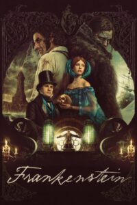 Frankenstein (2025) HQ HDRips – [1080p, 720p, 576p] – x264/x265 – (DD+5.1 – 640kbps) [Telugu + Tamil + Hindi + English] – Free Download