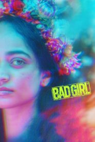 Bad Girl (2025) Telugu WEB-DL – [4k, 1080p, 720p, 576p] – HEVC/AVC – (DD+5.1 – 192Kbps & AAC) – ESub