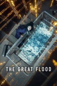 The Great Flood (2025) HQ WEB-DL – [1080p, 720p, 576p] – AVC – (DD+ 5.1 – 640kbps) [Tel + Tam + Hin + Eng] – MSub – Free Download