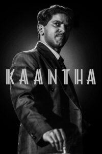 Kaantha (2025) WEB-DL – [1080p, 720p, 576p] – AVC/HEVC – [Malayalam + Tamil (ATMOS) + Hindi + Kannada] – (DD+5.1 – 640Kbps) – ESub – Free Download