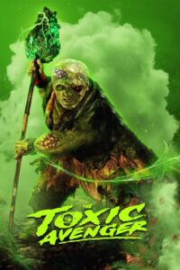 The Toxic Avenger (2023) HQ HDRips – [1080p, 720p, 576p] – x264 – [Tel + Tam + Hin + Eng] – (DD+5.1 – 640Kbps) – ESub – Free Download