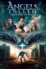 Angels Fallen Warriors of Peace (2024) HQ HDRips – [1080p, 720p, 576p] – x264 – [Tel + Tam + Hin + Eng] – Free Download