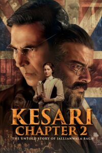 Kesari Chapter 2 (2025) Telugu HQ HDRips – [1080p, 720p, 576p] – x264/x265 – (AAC 2.0) – ESub