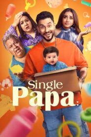 Single Papa (2025) Season 01 Episode (01-06) – HQ HDRips – [Tel + Tam + Hin] – CompleteFile – Free Download